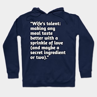 Wife's real talent funny humour Hoodie